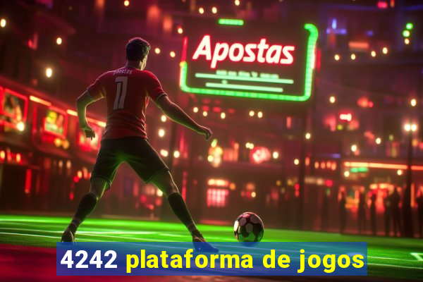 4242 plataforma de jogos